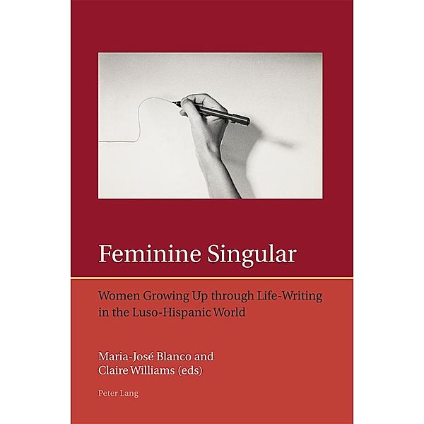 Feminine Singular / Iberian and Latin American Studies: The Arts, Literature, and Identity Bd.7