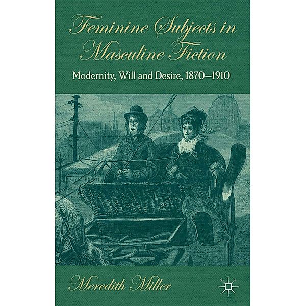 Feminine Subjects in Masculine Fiction, M. Miller
