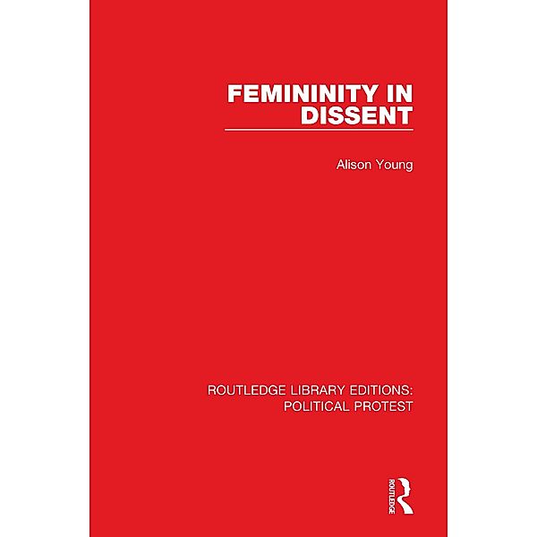 Femininity in Dissent, Alison Young