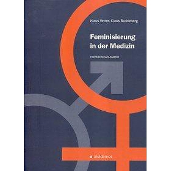 Feminisierung in der Medizin, Klaus Vetter, Claus Buddeberg