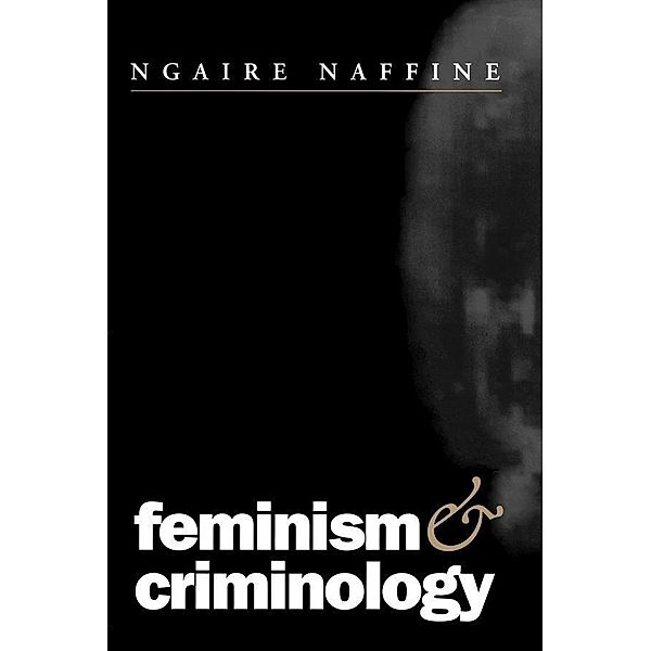 Feminism and Criminology, Ngaire Naffine