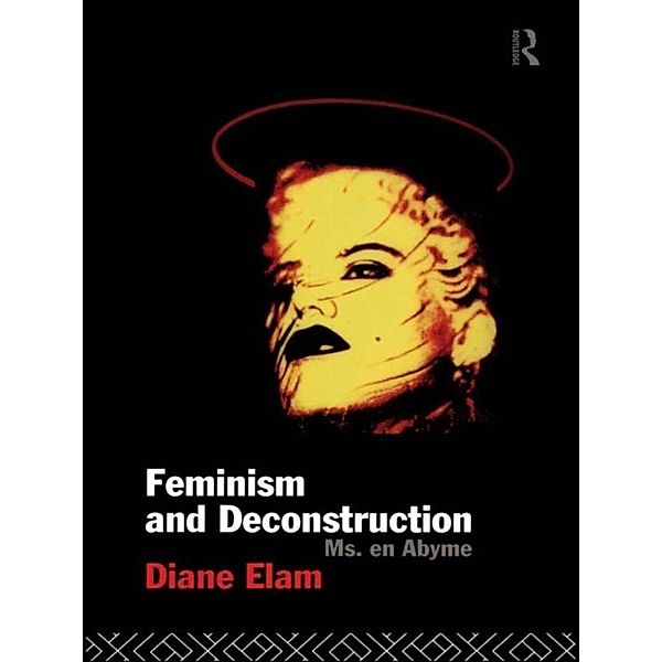 Feminism and Deconstruction, Diane Elam