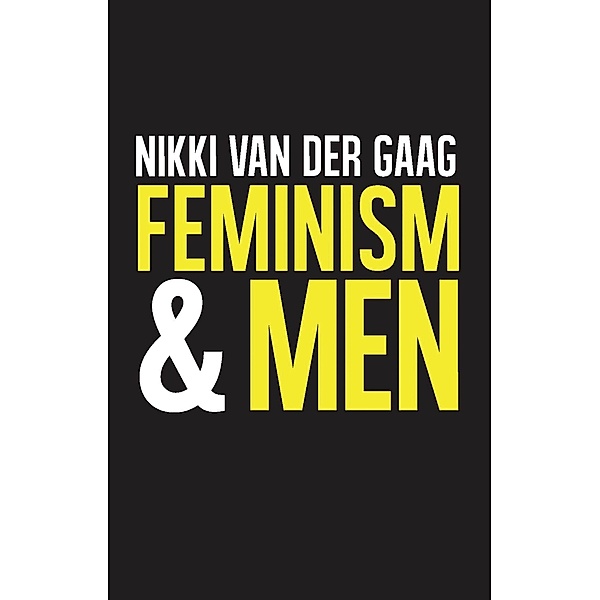 Feminism and Men, Nikki Van Der Gaag