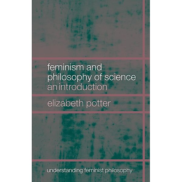 Feminism and Philosophy of Science, Elizabeth Potter