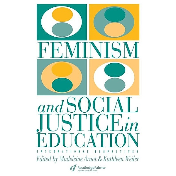 Feminism And Social Justice In Education, Kathleen Weiler