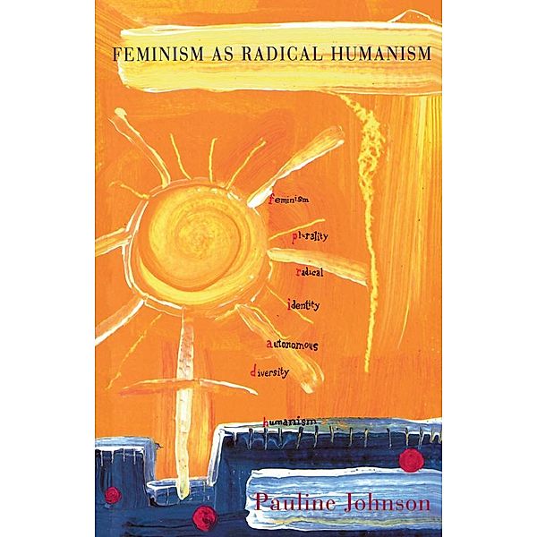 Feminism As Radical Humanism, Pauline Johnson