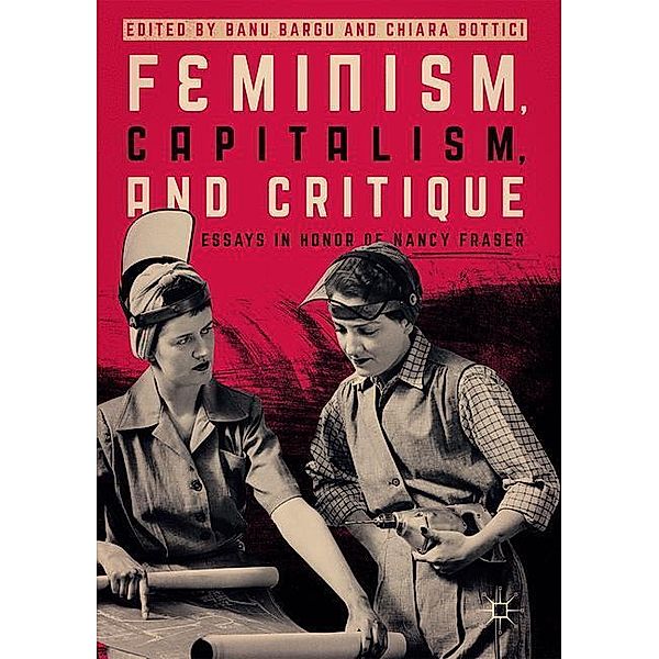 Feminism, Capitalism, and Critique