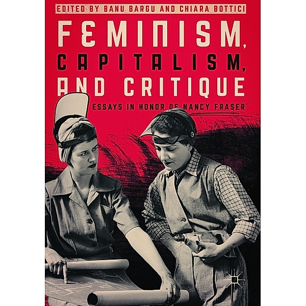 Feminism, Capitalism, and Critique / Progress in Mathematics