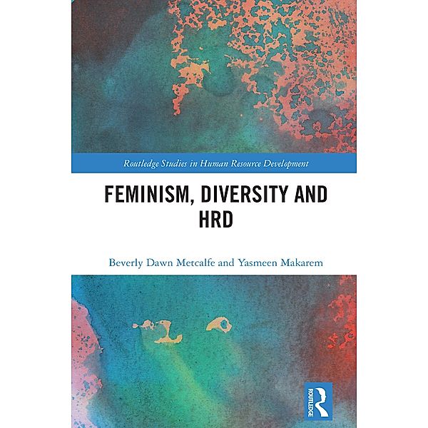 Feminism, Diversity and HRD, Beverly Dawn Metcalfe, Yasmeen Makarem