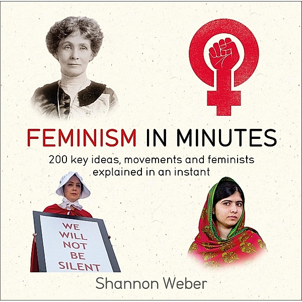 Feminism in Minutes / IN MINUTES, Shannon Weber