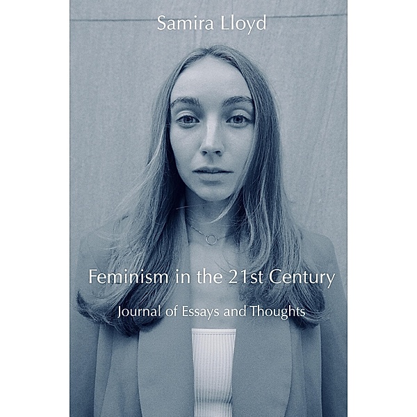 Feminism in the 21st Century, Samira Lloyd