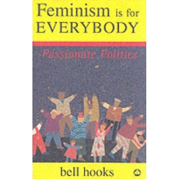 Feminism is for Everybody, Bell Hooks