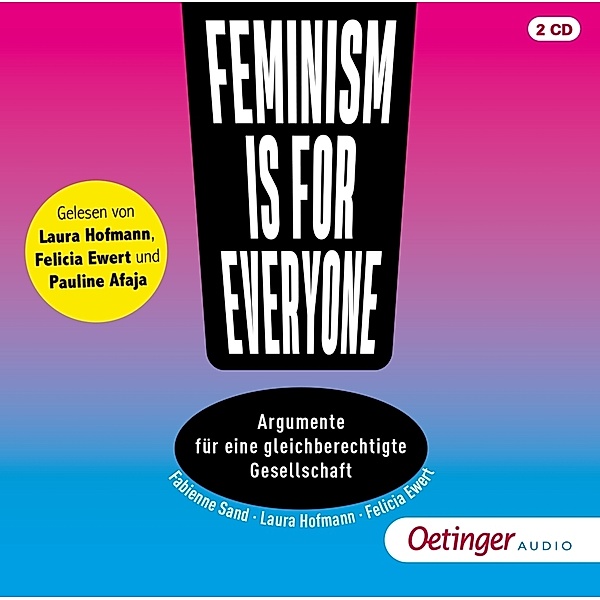 Feminism is for everyone!,2 Audio-CD, Laura Hofmann, Felicia Ewert, Fabienne Sand