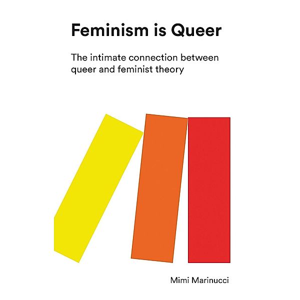 Feminism is Queer, Mimi Marinucci