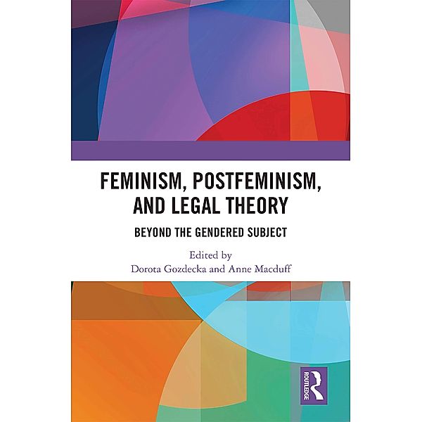 Feminism, Postfeminism and Legal Theory