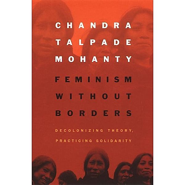 Feminism Without Borders, Chandra T. Mohanty