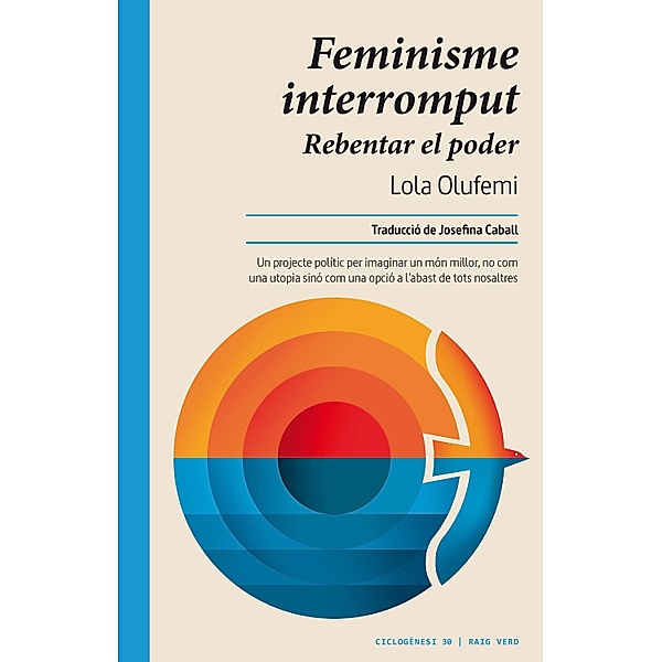 Feminisme interromput / Ciclogènesi Bd.30, Lola Olufemi
