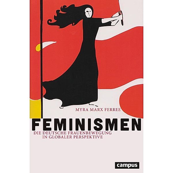 Feminismen / Politik der Geschlechterverhältnisse Bd.54, Myra Marx Ferree