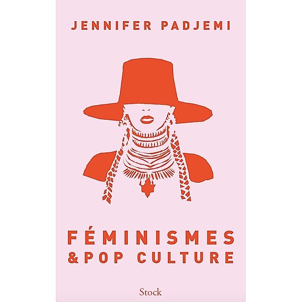 Féminismes & pop culture / Essais - Documents, Jennifer Padjemi