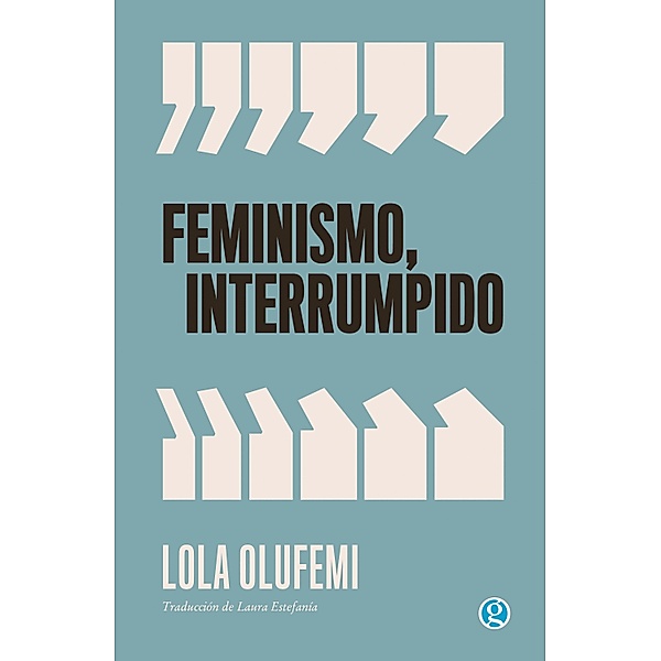 Feminismo interrumpido, Lola Olufemi