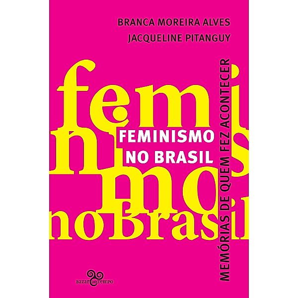 Feminismo no Brasil, Jacqueline Pitanguy, Branca Moreira Alves