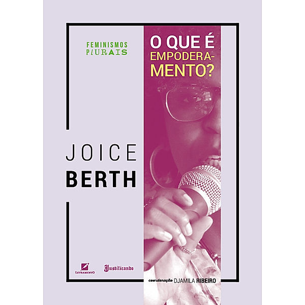 Feminismos plurais: O que é empoderamento?, Joice Berth