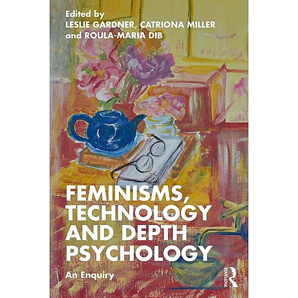 Feminisms, Technology and Depth Psychology