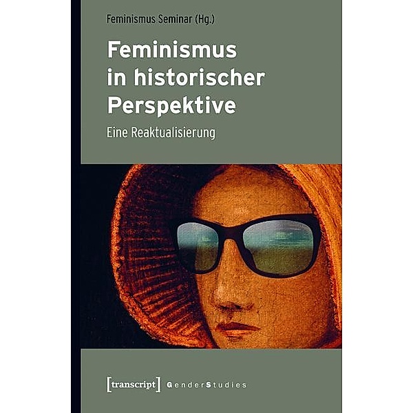 Feminismus in historischer Perspektive / Gender Studies