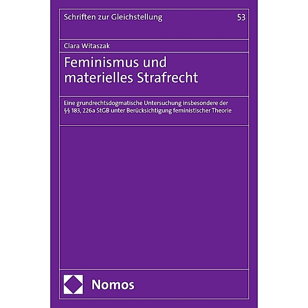 Feminismus und materielles Strafrecht / Schriften zur Gleichstellung Bd.53, Clara Witaszak