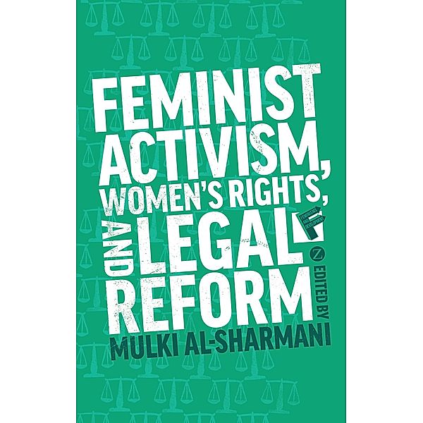 Feminist Activism, Women's Rights, and Legal Reform