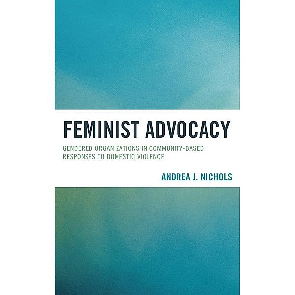 Feminist Advocacy, Andrea J. Nichols