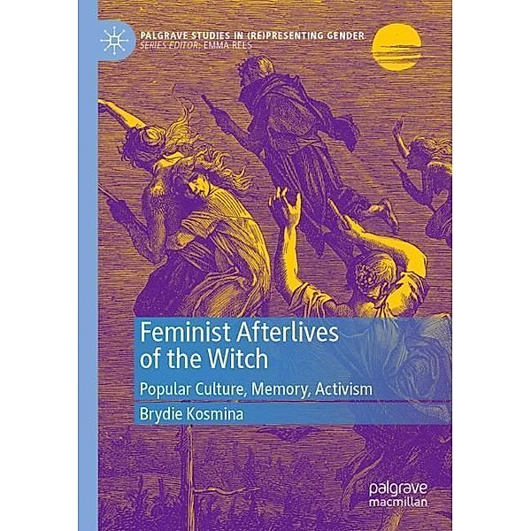 Feminist Afterlives of the Witch, Brydie Kosmina