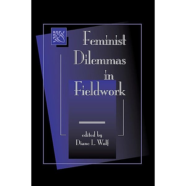 Feminist Dilemmas In Fieldwork