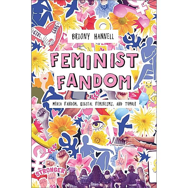 Feminist Fandom, Briony Hannell