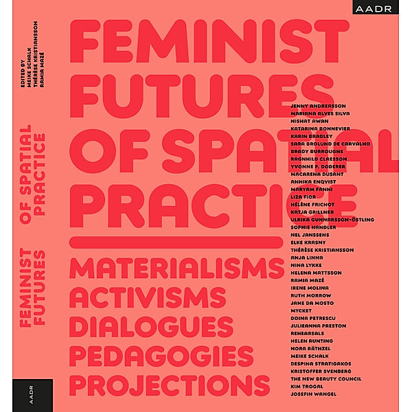 Feminist Futures of Spatial Practice