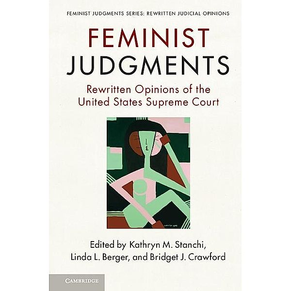 Feminist Judgments / Feminist Judgment Series: Rewritten Judicial Opinions