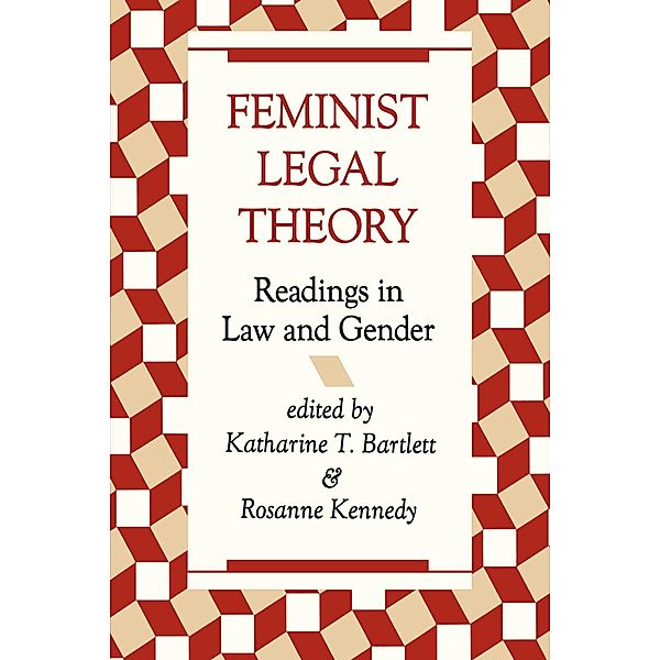 Feminist Legal Theory, Katherine Bartlett