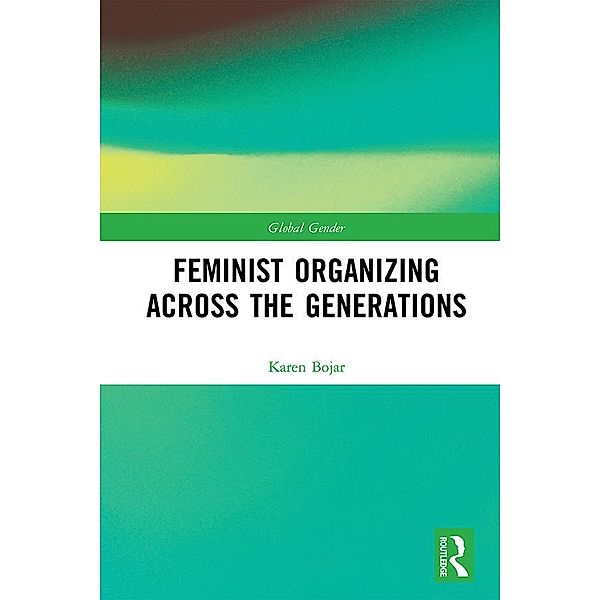 Feminist Organizing Across the Generations, Karen Bojar