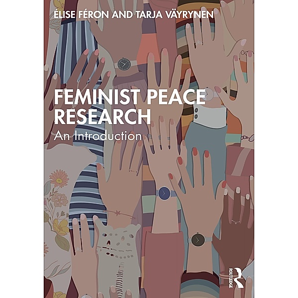 Feminist Peace Research, Élise Féron, Tarja Väyrynen