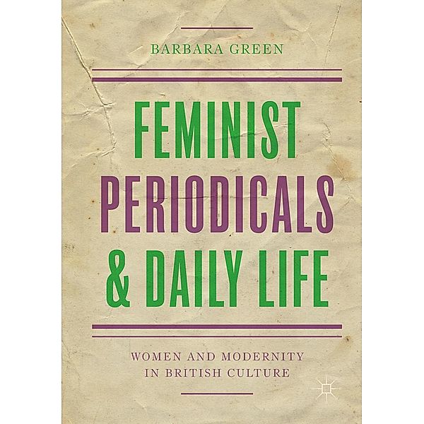 Feminist Periodicals and Daily Life / Progress in Mathematics, Barbara Green