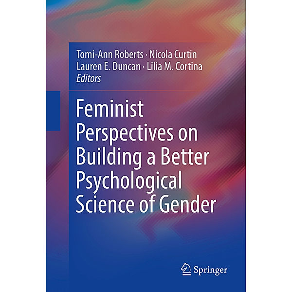 Feminist Perspectives on Building a Better Psychological Science of Gender