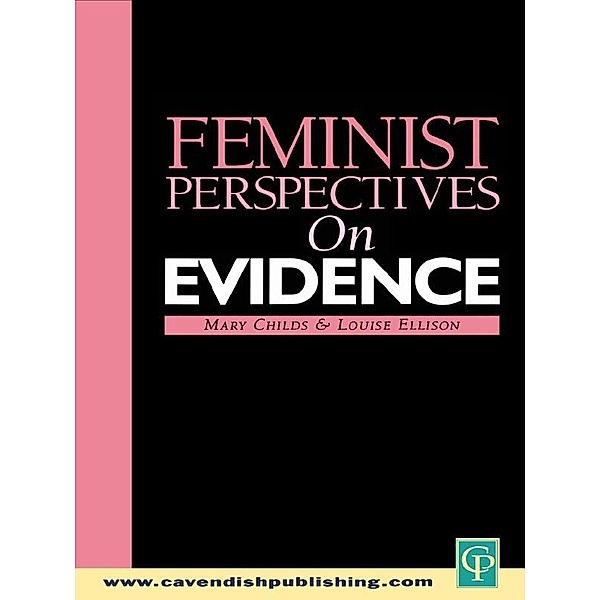 Feminist Perspectives on Evidence, Mary Childs, Louise Ellison