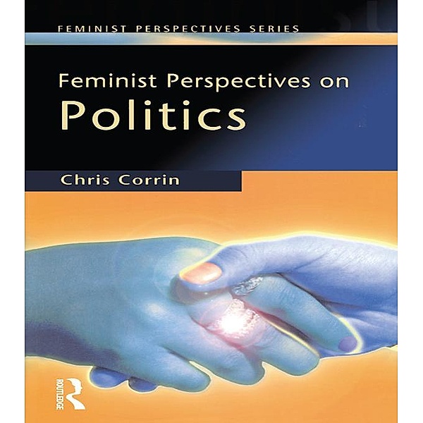 Feminist Perspectives on Politics, Chris Corrin