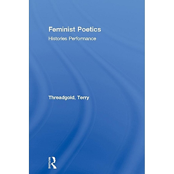 Feminist Poetics, Terry Threadgold