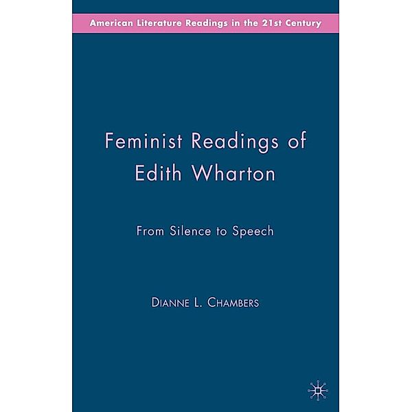 Feminist Readings of Edith Wharton / American Literature Readings in the 21st Century, D. Chambers