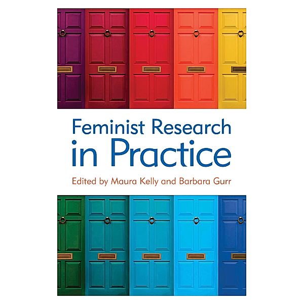 Feminist Research in Practice, Maura Kelly, Barbara Gurr