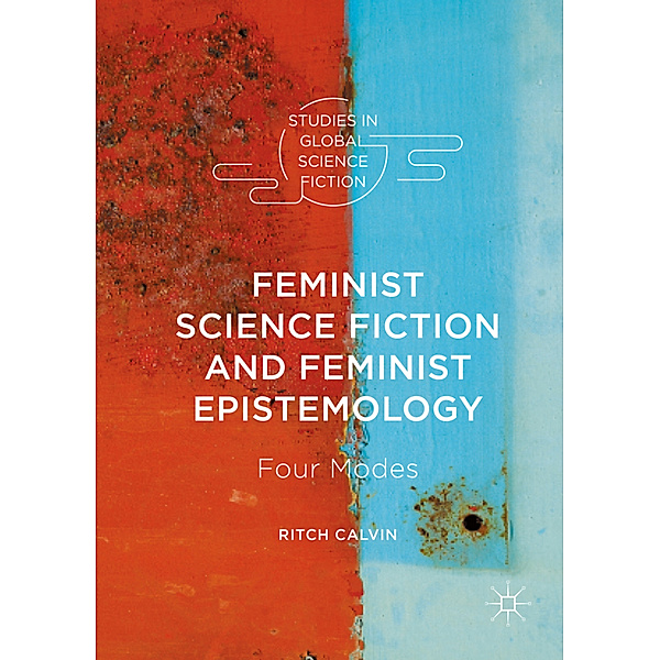 Feminist Science Fiction and Feminist Epistemology, Ritch Calvin