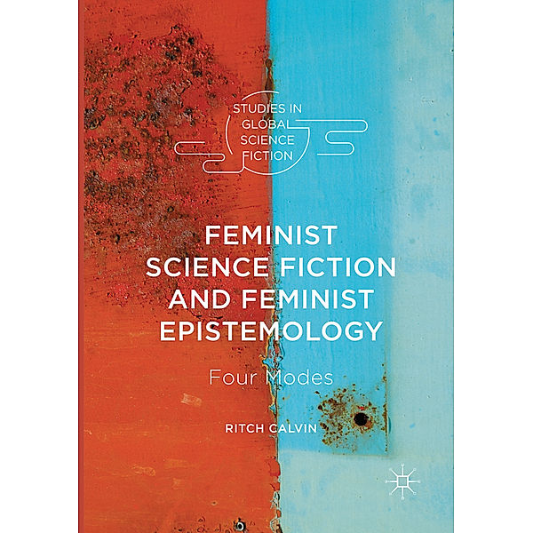 Feminist Science Fiction and Feminist Epistemology, Ritch Calvin