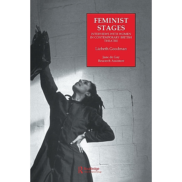 Feminist Stages, Lizbeth Goodman, Jane De Gay