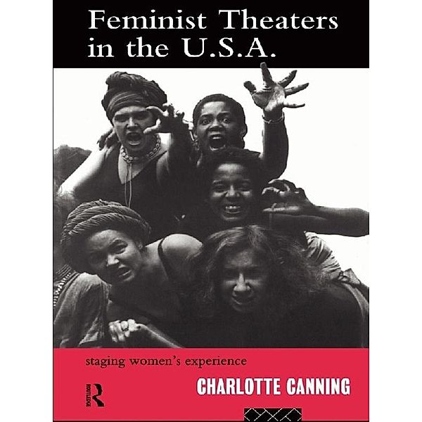 Feminist Theatres in the USA, Charlotte Canning